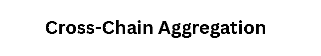 Cross-Chain Aggregation