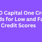 Top 10 Capital One Credit Cards for Low and Fair Credit Scores
