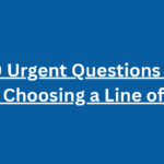 Top 10 Urgent Questions to Ask Before Choosing a Line of Credit