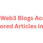 10 Best Web3 Blogs Accepting Sponsored Articles in 2026