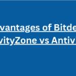10 Top Advantages of Bitdefender GravityZone vs Antivirus