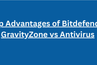 10 Top Advantages of Bitdefender GravityZone vs Antivirus