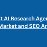 10 Best AI Research Agents for Deep Market and SEO Analysis