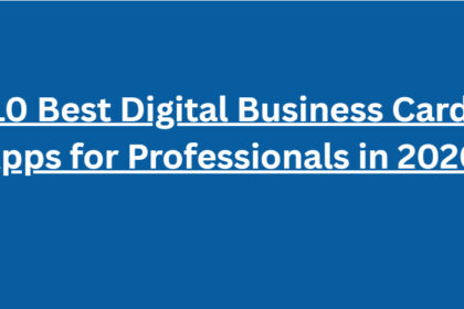 10 Best Digital Business Card Apps for Professionals in 2026