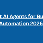 10 Best AI Agents for Business Automation 2026