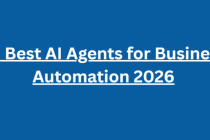 10 Best AI Agents for Business Automation 2026