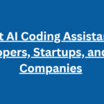 10 Best AI Coding Assistants for Developers, Startups, and SaaS Companies