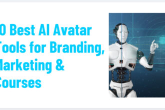 10 Best AI Avatar Tools for Branding, Marketing & Courses