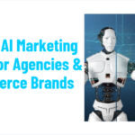 10 Best AI Marketing Tools for Agencies & Ecommerce Brands