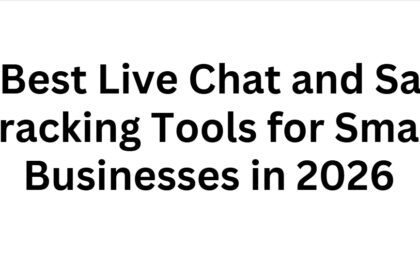 10 Best Live Chat and Sales Tracking Tools for Small Businesses in 2026