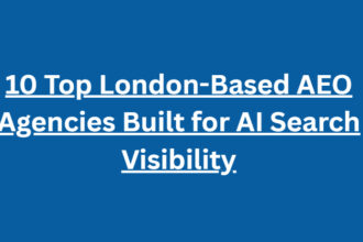 10 Top London-Based AEO Agencies Built for AI Search Visibility