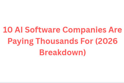 10 AI Software Companies Are Paying Thousands For (2026 Breakdown)