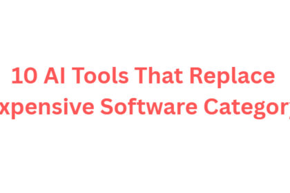 10 AI Tools That Replace [Expensive Software Category]