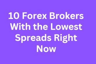 10 Forex Brokers With the Lowest Spreads Right Now