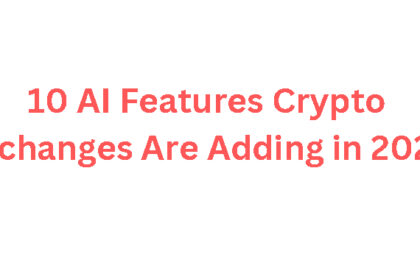 10 AI Features Crypto Exchanges Are Adding in 2026