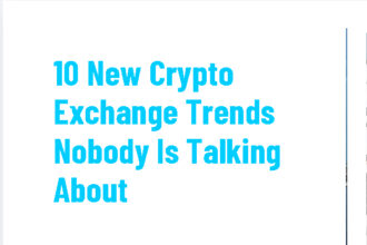 10 New Crypto Exchange Trends Nobody Is Talking About