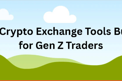 10 Crypto Exchange Tools Built for Gen Z Traders