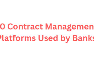 10 Contract Management Platforms Used by Banks