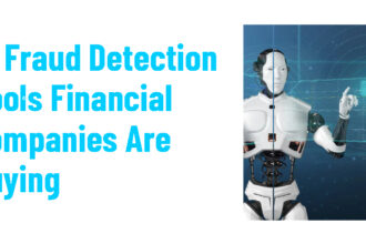 10 Fraud Detection Tools Financial Companies Are Buying
