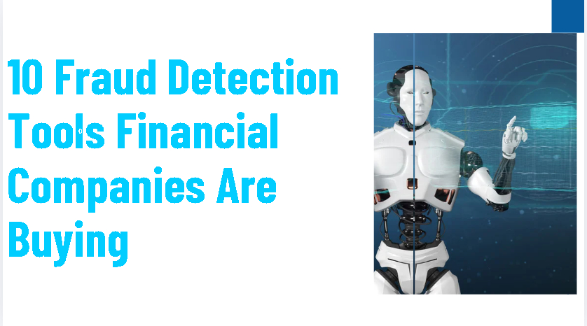 10 Fraud Detection Tools Financial Companies Are Buying
