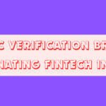 10 KYC Verification Brands Dominating Fintech in 2026