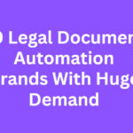 10 Legal Document Automation Brands With Huge Demand