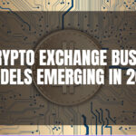 10 Crypto Exchange Business Models Emerging in 2026