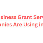 10 Business Grant Services Companies Are Using in 2026