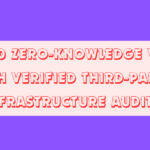 Top 10 Zero-Knowledge VPNs with Verified Third-Party Infrastructure Audits