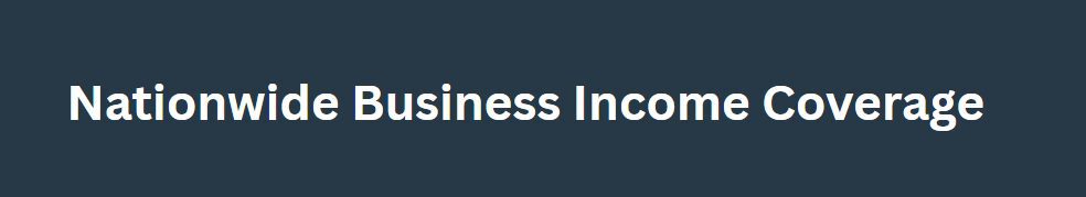 Nationwide Business Income Coverage