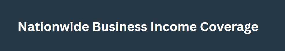 Nationwide Business Income Coverage