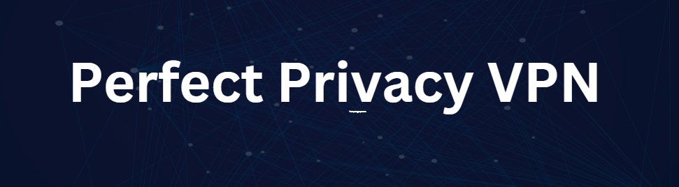 Perfect Privacy VPN