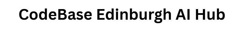CodeBase Edinburgh AI Hub