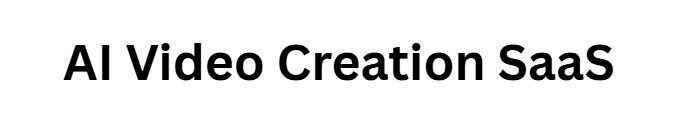 AI Video Creation SaaS