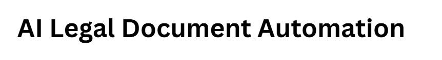 AI Legal Document Automation
