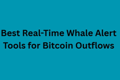 10 Best Real-Time Whale Alert Tools for Bitcoin Outflows