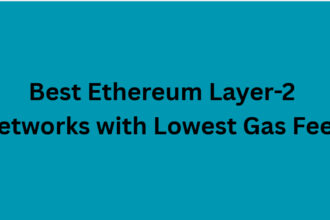 10 Best Ethereum Layer-2 Networks with Lowest Gas Fees