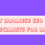 10 Best Japanese SEO & GEO Specialists for LLMs