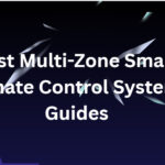 10 Best Multi-Zone Smart Climate Control Systems Guides
