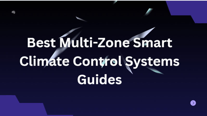10 Best Multi-Zone Smart Climate Control Systems Guides