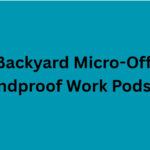 10 Best Backyard Micro-Office & Soundproof Work PodsPro
