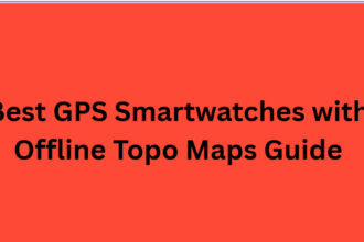 10 Best GPS Smartwatches with Offline Topo Maps Guide