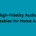 10 Best High-Fidelity Audiophile Turntables for Home Audio