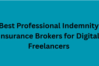 10 Best Professional Indemnity Insurance Brokers for Digital Freelancers