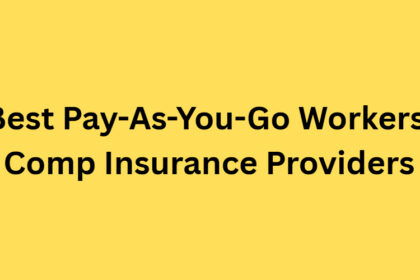 10 Best Pay-As-You-Go Workers' Comp Insurance Providers