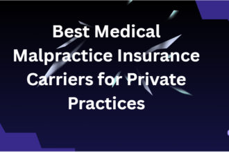 10 Best Medical Malpractice Insurance Carriers for Private Practices