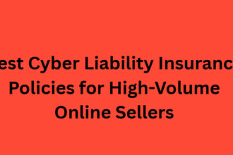 10 Best Cyber Liability Insurance Policies for High-Volume Online Sellers