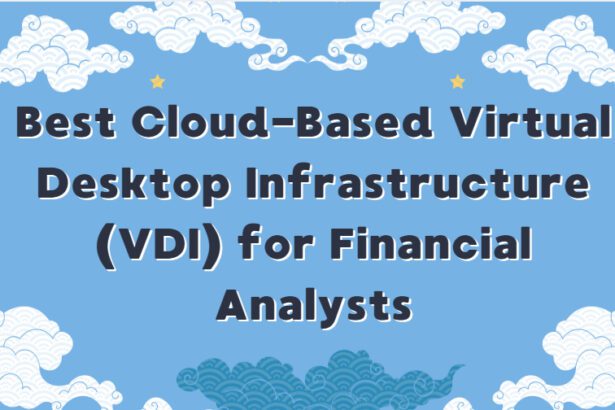 10 Best Cloud-Based Virtual Desktop Infrastructure (VDI) for Financial Analysts