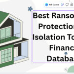 10 Best Ransomware Protection and Isolation Tools for Financial Databases