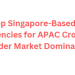 10 Top Singapore-Based AEO Agencies for APAC Cross-Border Market Dominance